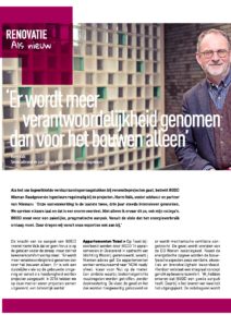 Er wordt meer verantwoordelijkheid genomen dan voor het bouwen alleen’
