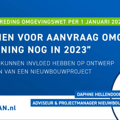 6 redenen voor aanvraag omgevingsvergunning nog in 2023